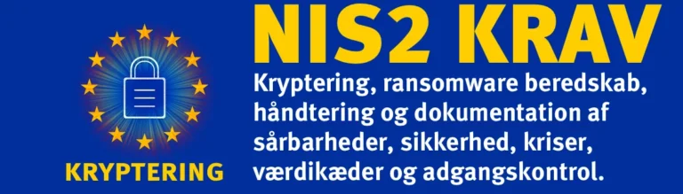 Er du klar til NIS2 og krav om kryptering? – bøderne er lige steget til 10 millioner euro